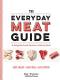 The Everyday Meat Guide